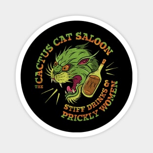 Cactus Cat Saloon - Stiff Drinks & Prickly Women Magnet